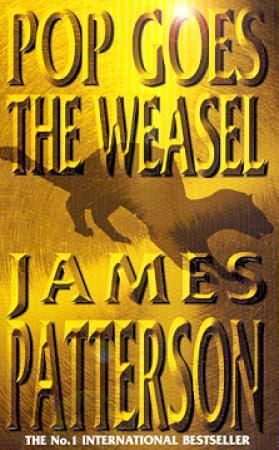 Pop goes the weasel 9780747257905 James Patterson Brukte bøker
