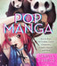 Pop Manga 9780307985507 Camilla d'Errico Stephen W. Martin Brukte bøker