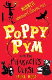 Poppy Pym and the Pharaoh\'s Curse 9781407158549 Laura Wood Brukte bøker