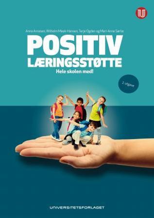 Positiv læringsstøtte 9788215020525 Mari-Anne Sørlie Terje Ogden Anne Arnesen Wilhelm Meek-Hansen Brukte bøker