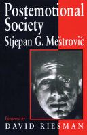 Postemotional Society 9780761951292 Stjepan Mestrovic Brukte bøker