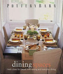 Pottery Barn Dining Spaces 9780848727635 Pottery Barn Brukte bøker