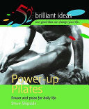 Power-up Pilates 9781904902041 Steve Shipside Brukte bøker