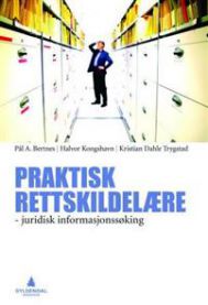 Praktisk rettskildelære: juridisk informasjonssøking 9788205421967 Halvor Kongshavn Kristian Dahle Trygstad Pål A. Bertnes Brukte bøker