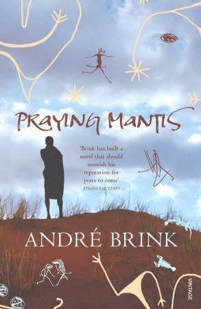Praying mantis 9780099488941 André Brink Brukte bøker