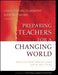 Preparing Teachers for a Changing World: What Teachers Should Learn and Be Ab… 9780787996345 Linda Darling-Hammond John Bransford Brukte bøker