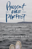 Present Over Perfect 9780310342991 Shauna Niequist Brukte bøker