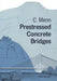 Prestressed Concrete Bridges 9783034899208 Christian Menn Brukte bøker