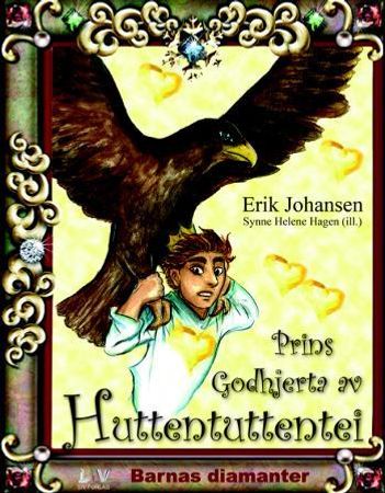 Prins Godhjerta av Huttentuttentei 9788293184355 Erik Johansen Brukte bøker