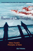 Prisoners of Our Thoughts 9781576754061 Alex Pattakos Brukte bøker