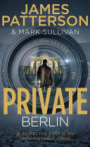 Private Berlin 9780099574125 Mark T. Sullivan James Patterson Brukte bøker