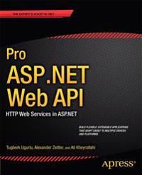 Pro ASP.NET Web API 9781430247258 Ali Uurlu Alexander Zeitler Ali Kheyrollahi Brukte bøker