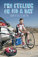 Pro Cycling on $10 a Day 9781937715243 Phil Gaimon Brukte bøker