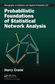 Probabilistic Foundations of Statistical Network Analysis 9781138630154 Harry Crane Brukte bøker
