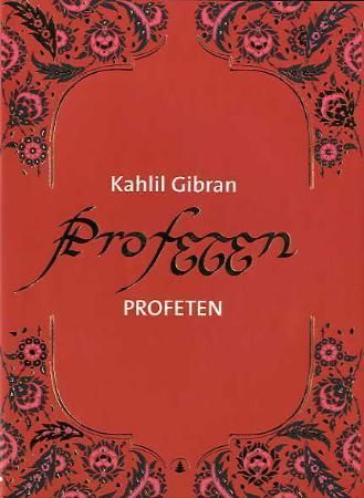 Profeten 9788205370364 Kahlil Gibran Brukte bøker