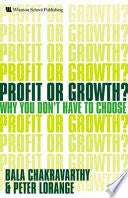 Profit Or Growth? 9780273711728 Bala Chakravarthy Peter Lorange Brukte bøker