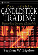 Profitable Candlestick Trading 9780471024668 Stephen W. Bigalow Brukte bøker
