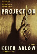 Projection 9780679442127 Keith R. Ablow Brukte bøker