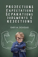 Projections, Expectations, Separations, Judgments & Rejections 9781634931151 Gary M. Douglas Brukte bøker