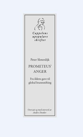 Prometeus' anger 9788202831134 Peter Sloterdijk Brukte bøker