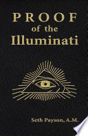 Proof of the Illuminati 9781931468145 Seth Payson Brukte bøker