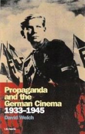 Propaganda and the German Cinema, 1933-1945 9781860645204 Welch David Brukte bøker