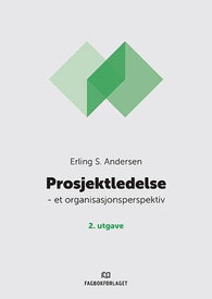 Prosjektledelse 9788245024302 Erling S. Andersen Brukte bøker