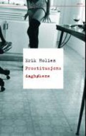Prostitusjonsdagbøkene 9788253032207 Erik Holien Brukte bøker