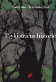 Psykiatriens historie 9788241710704 Gunvald Hermundstad Brukte bøker