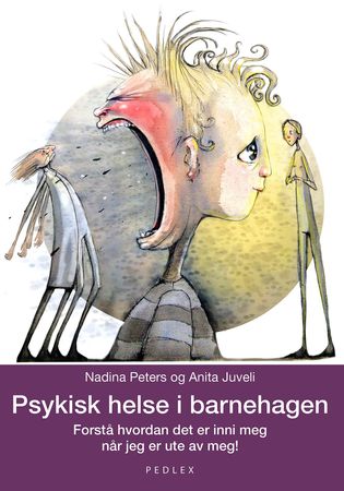 Psykisk helse i barnehagen 9788283722093 Anita Juveli Nadina Peters Brukte bøker