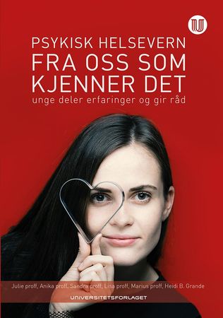 Psykisk helsevern fra oss som kjenner det 9788215032153  Brukte bøker