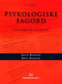 Psykologiske fagord: fra engelsk til norsk 9788245012231 Arild Raaheim Kjell Raaheim Brukte bøker