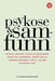 Psykose og samfunn 9788215024691 Akiah Astral Ottesen Sofie R. Aminoff Trine Vik Lagerberg Ingrid Melle Carmen Simonsen Torill Ueland Monica Aas Brukte bøker
