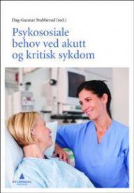 Psykososiale behov ved akutt og kritisk sykdom 9788205426115  Brukte bøker