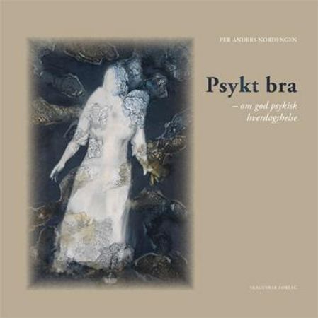 Psykt bra 9788279972020 Per Anders Nordengen Brukte bøker