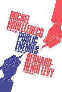Public Enemies 9781848871601 Bernard Henri Lévy Michel Houellebecq Brukte bøker