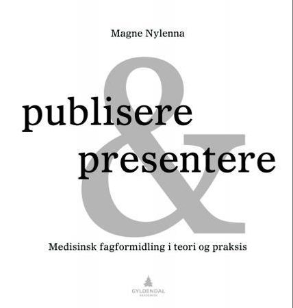 Publisere & presentere 9788205365636 Magne Nylenna Brukte bøker