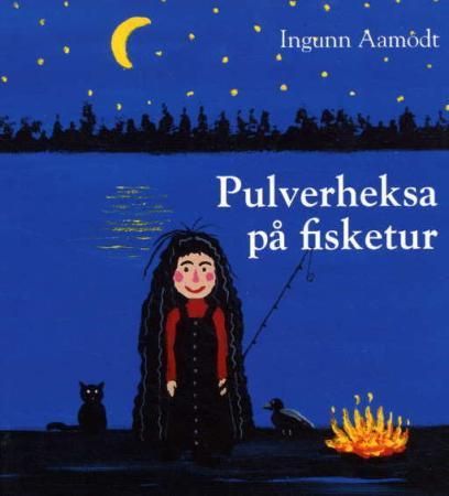 Pulverheksa på fisketur 9788253026923 Ingunn Aamodt Brukte bøker