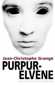 Purpurelvene 9788202175900 Jean-Christophe Grangé Brukte bøker