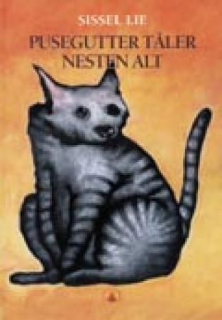 Pusegutter tåler nesten alt 9788247802236 Sissel Lie Brukte bøker