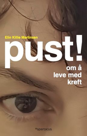 Pust! 9788243015593 Elin Killie Martinsen Brukte bøker