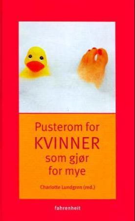 Pusterom for kvinner som gjør for mye 9788279001379  Brukte bøker