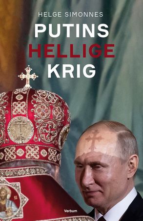 Putins hellige krig 9788254315231 Helge Simonnes Brukte bøker