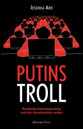 Putins troll 9788282382656 Jessikka Aro Brukte bøker