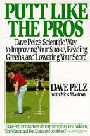 Putt Like the Pros 9780060920784 Dave Pelz Brukte bøker