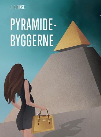 Pyramidebyggerne 9788230016985 Jon Fredrik Fikse Brukte bøker