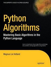Python Algorithms: Mastering Basic Algorithms in the Python Language 9781430232377 Magnus Lie Hetland Brukte bøker