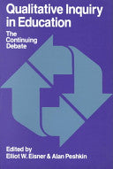 Qualitative Inquiry in Education 9780807730164 Elliot W. Eisner Alan Peshkin Brukte bøker