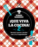 Que viva la cocina 2: Recetas caseras y fáciles con 3, 4 y 5 ingredientes / Long Live the Kitchen 2 9788418007873 Gorka Barredo Brukte bøker