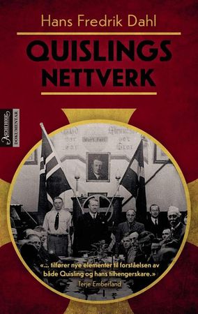 Quislings nettverk 9788203295928 Hans Fredrik Dahl Brukte bøker